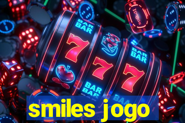 smiles jogo